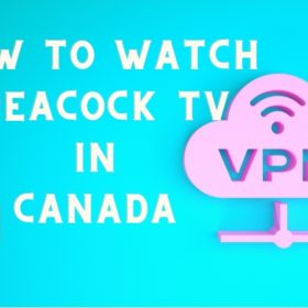 How to watch Peacock TV in Canada