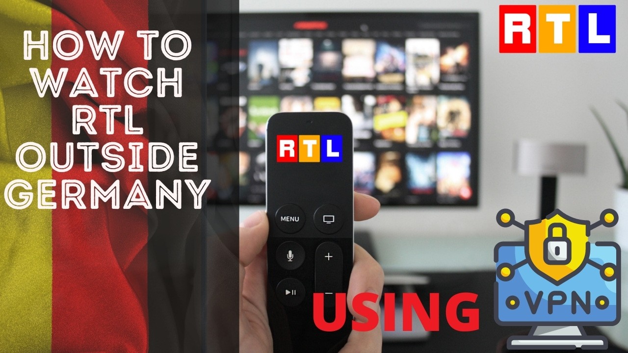 How to Watch RTL Outside Germany