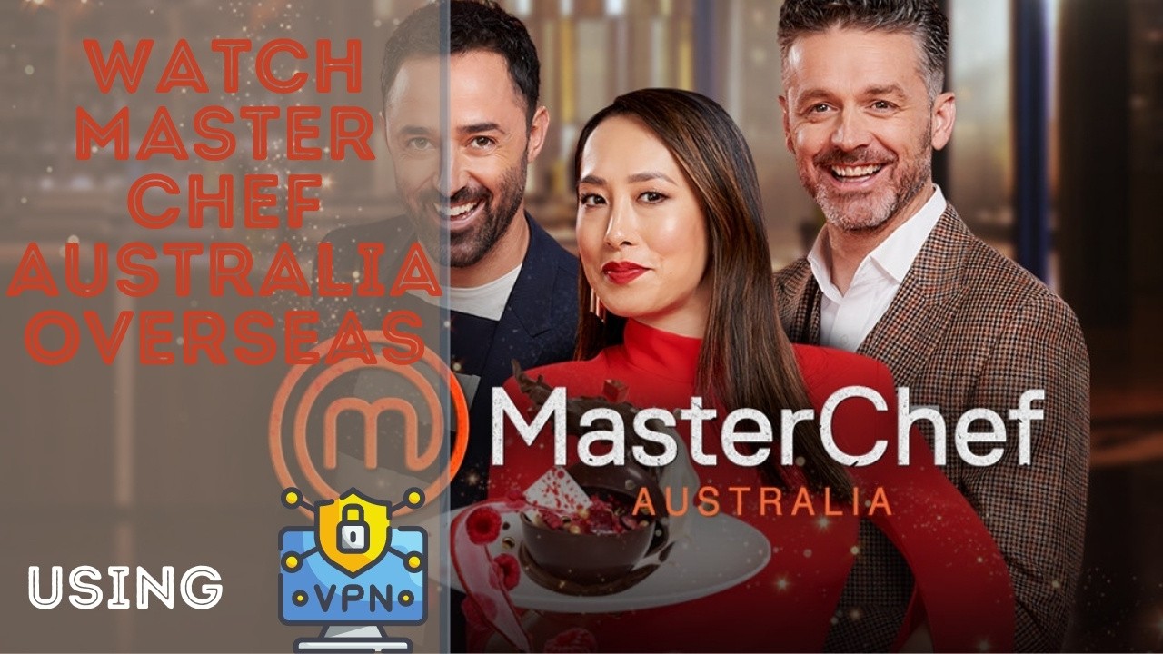 Watch MasterChef Australia Overseas