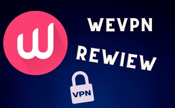 WeVPN Review
