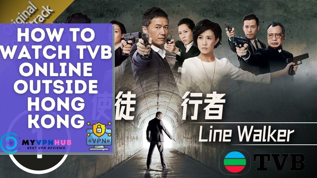 How to Watch TVB Online Outside Hong Kong