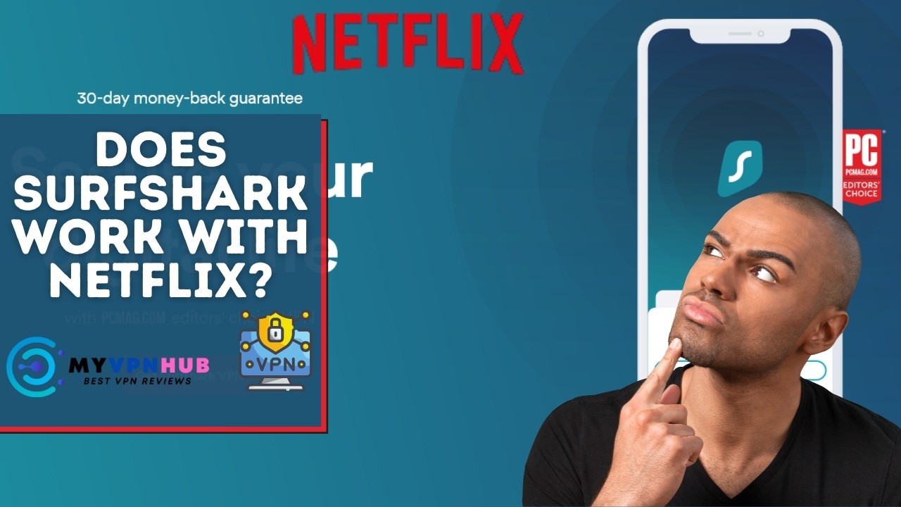 Does Surfshark Work with Netflix