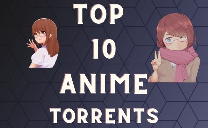 Best Anime torrent sites