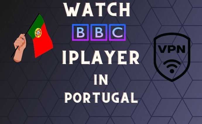 watch bbc iplayer in protugal with vpn