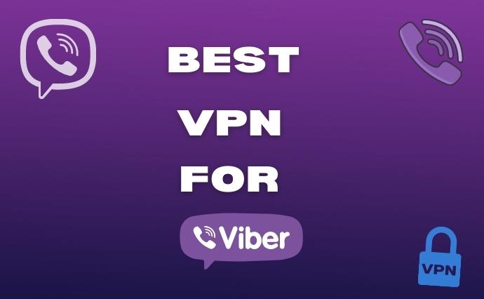 best vpn for Viber