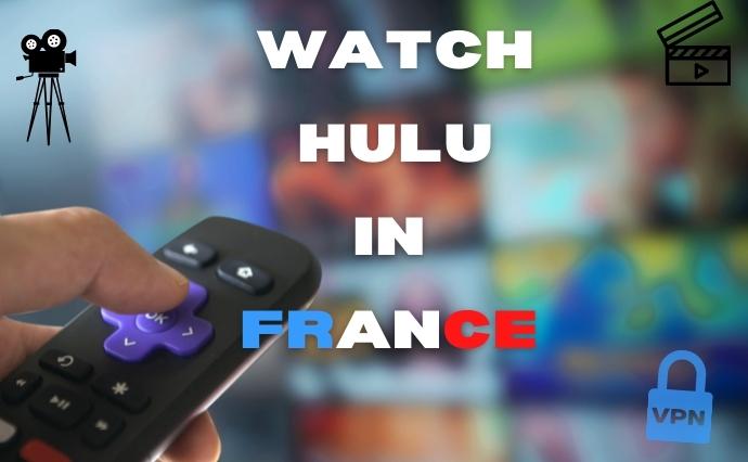 How to watch Hulu in France