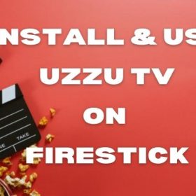 Install & Use Uzzu Tv on Firestick