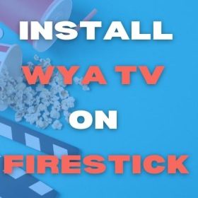 Install WYA TV on Firestick