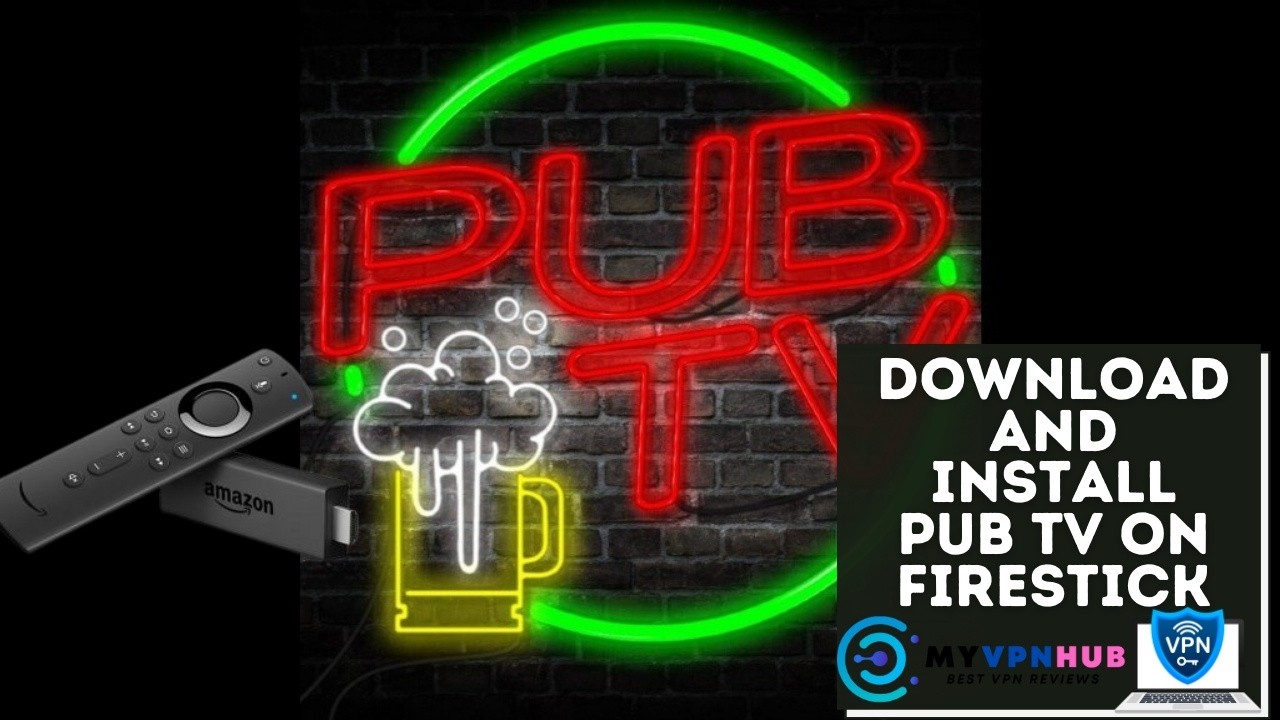 Download And Install Pub TV on FireStick