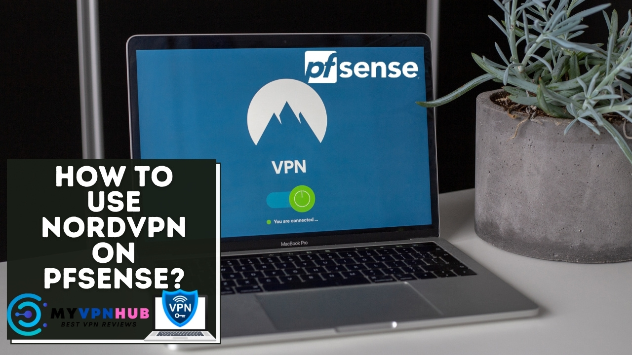 How to use NordVPN on pfSense