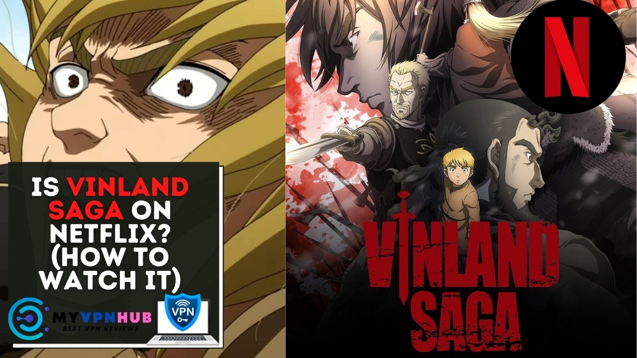 Is Vinland Saga on Netflix - How to watch it
