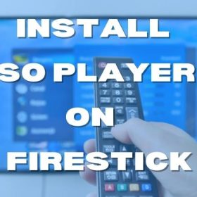 How to Install SO Player on FireStick