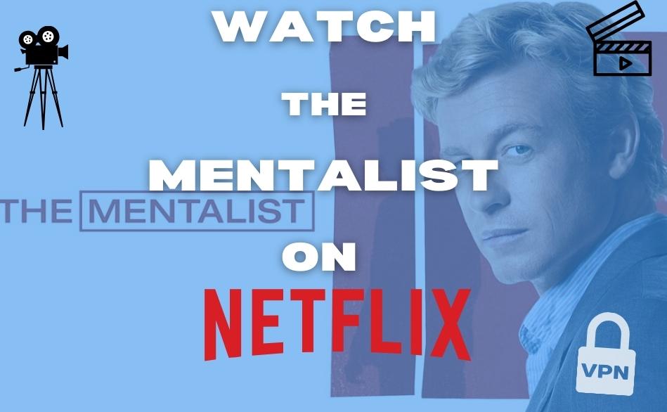 How to Watch the Mentalist on Netflix