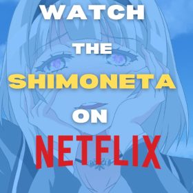 Is Shimoneta on Netflix? How to Watch on Netflix