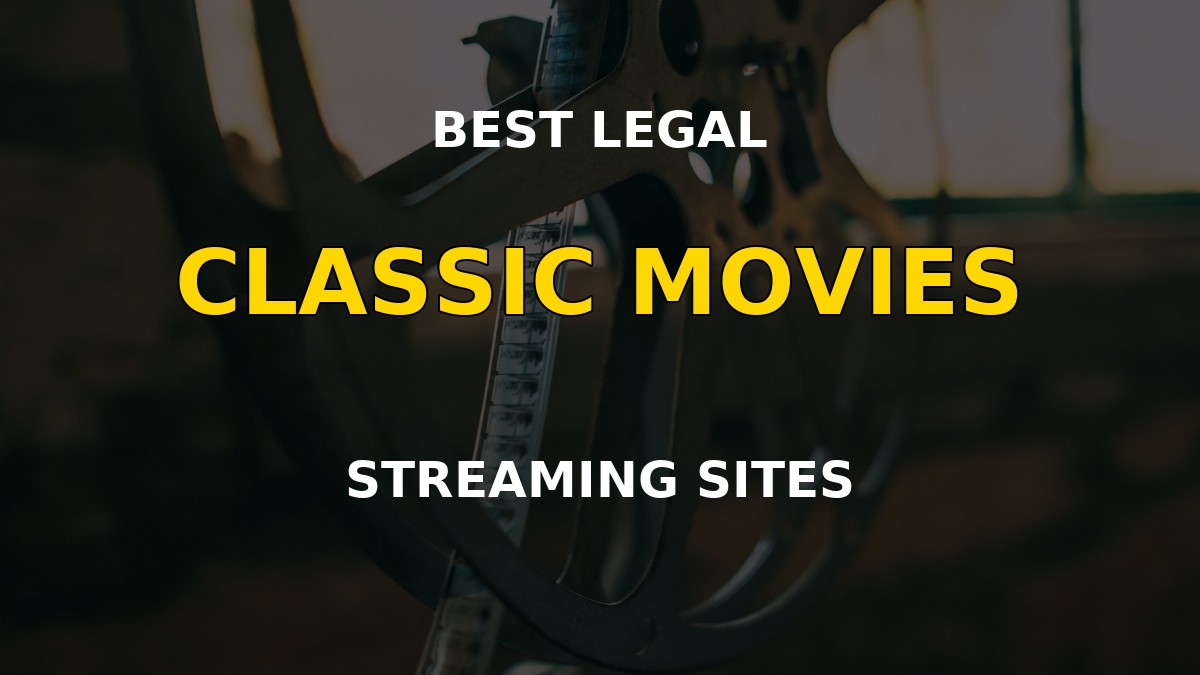Free classic movie streaming sites and golden-age films