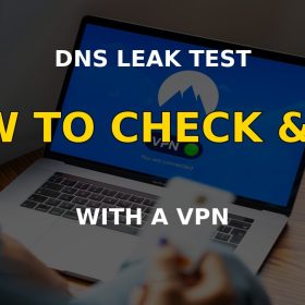 Network security setup used to run a DNS leak test on a laptop