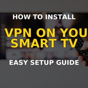 Install a VPN on a smart TV