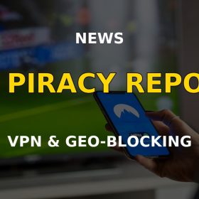 UK anti-piracy report counts VPN geo-unblocking as illegal streaming