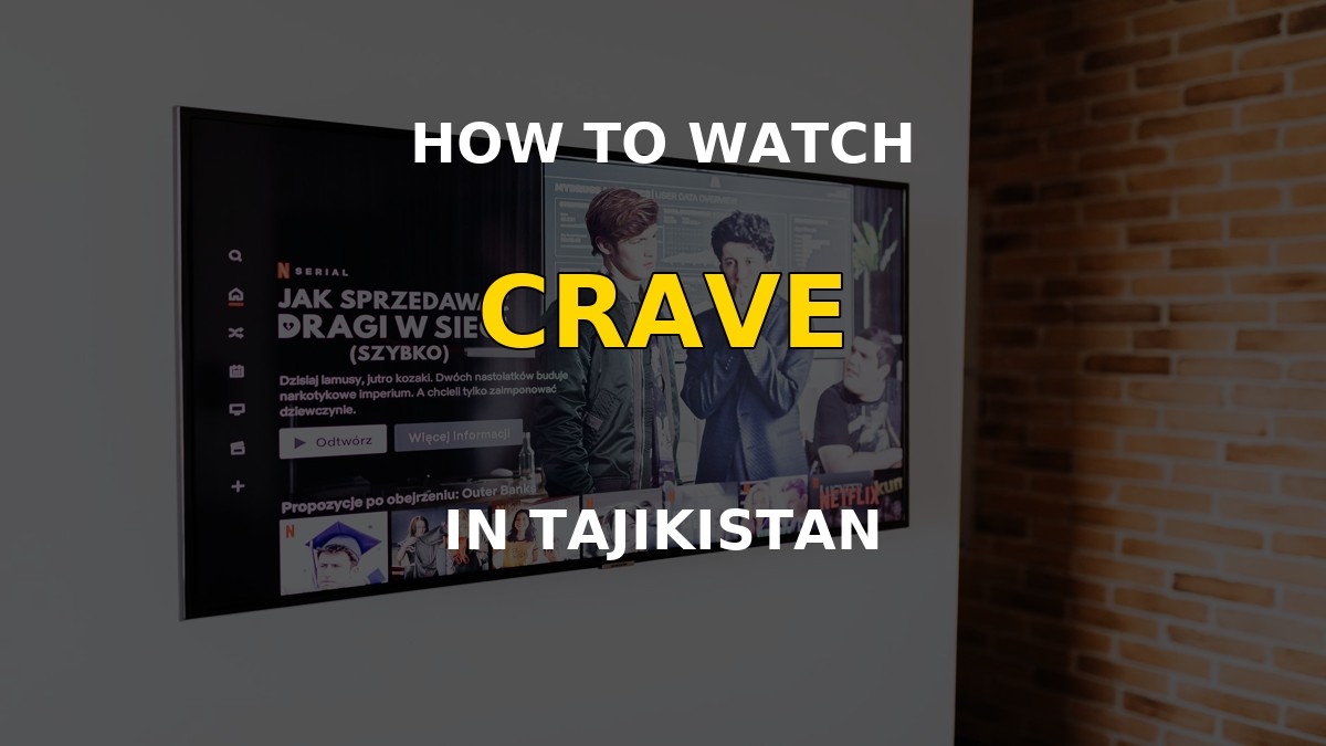 Watch Crave in Tajikistan hero TV screen