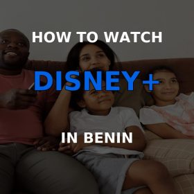 How to watch Disney Plus in Benin