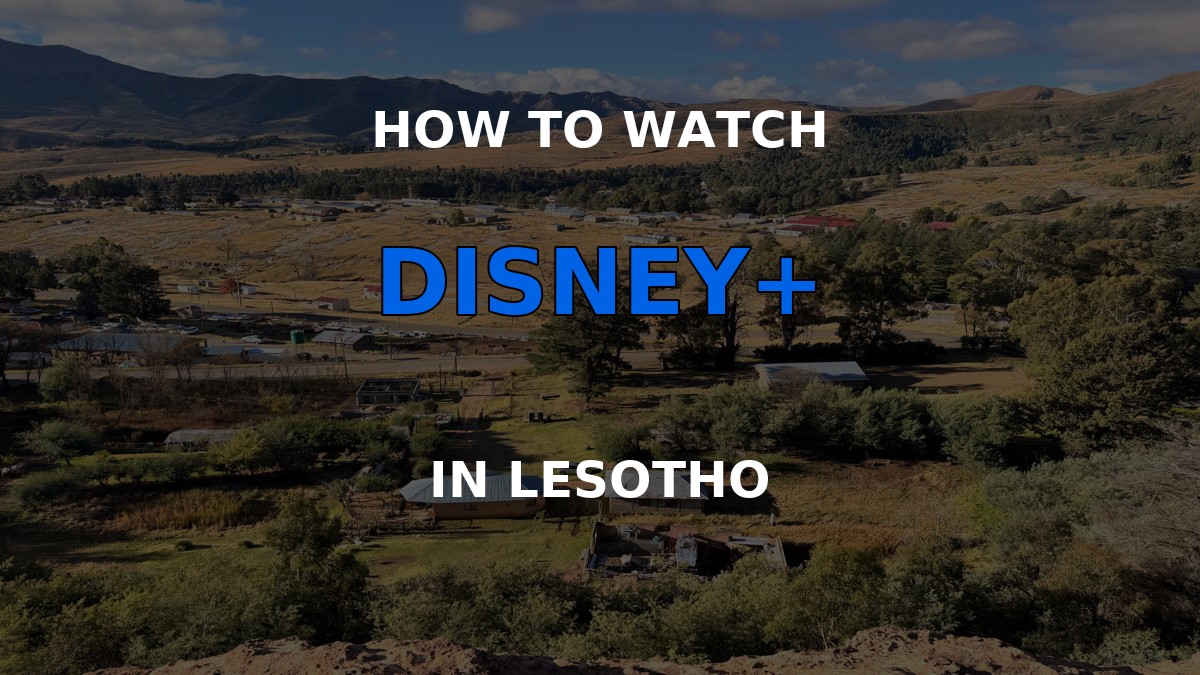 How to watch Disney Plus in Lesotho