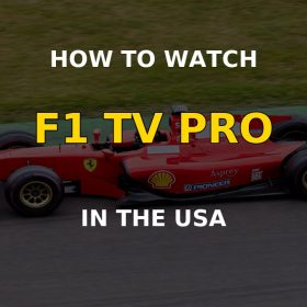 F1 TV Pro streaming in the USA with a VPN