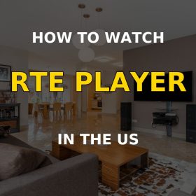 RTÉ Player streaming in the US with NordVPN