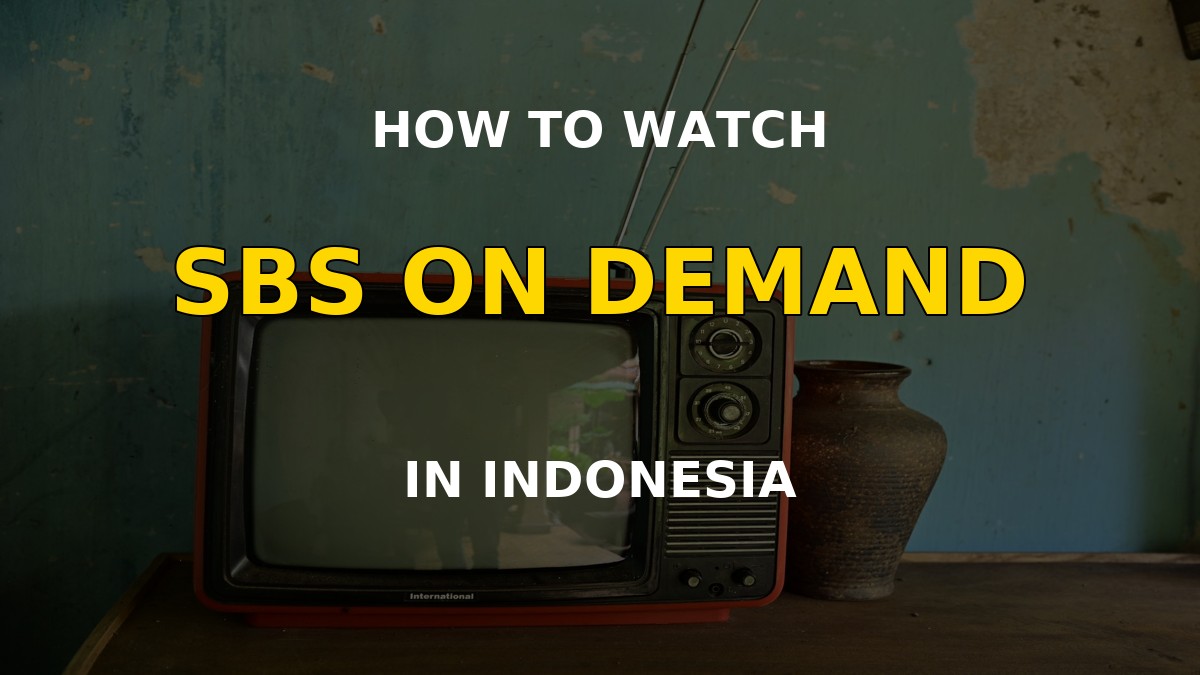 How to Watch SBS On Demand in Indonesia