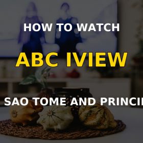 Watch ABC iview in Sao Tome and Principe on a television