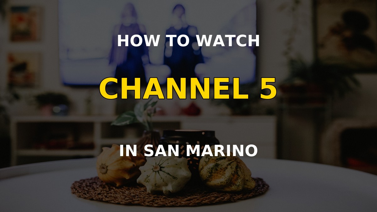 Watch Channel 5 in San Marino on a television