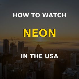 Watch Neon in the USA with a VPN - Auckland skyline hero
