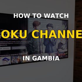 Watch Roku Channel in Gambia on a television