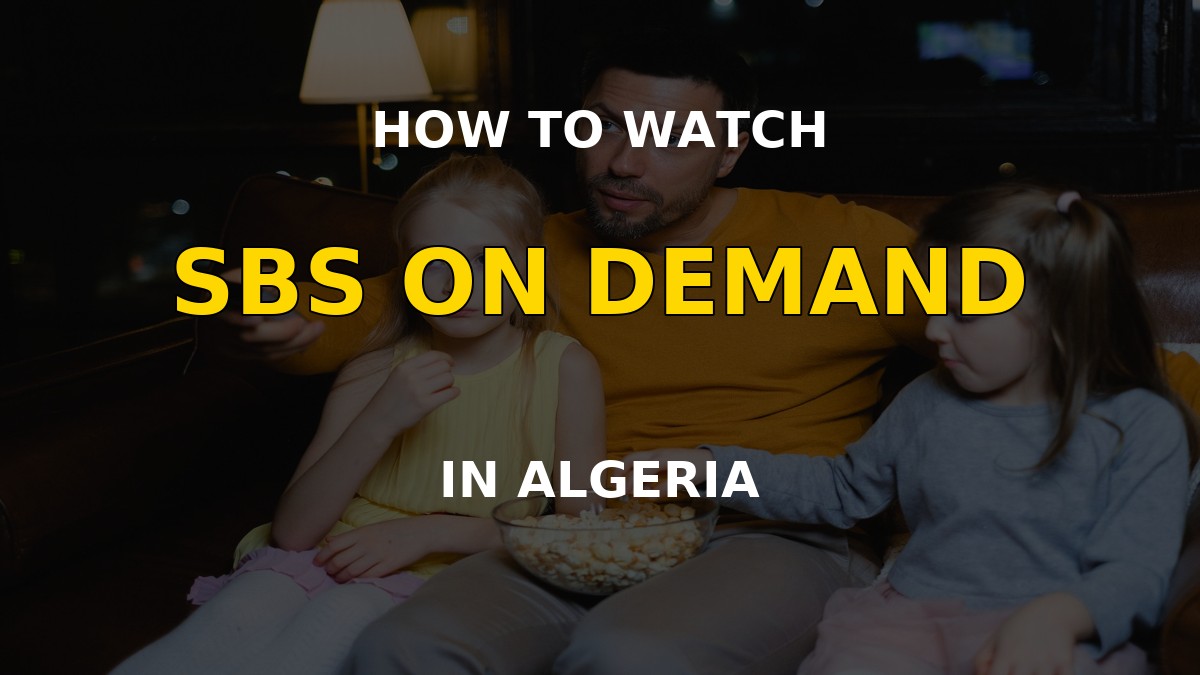 Watch SBS On Demand in Algeria on a television
