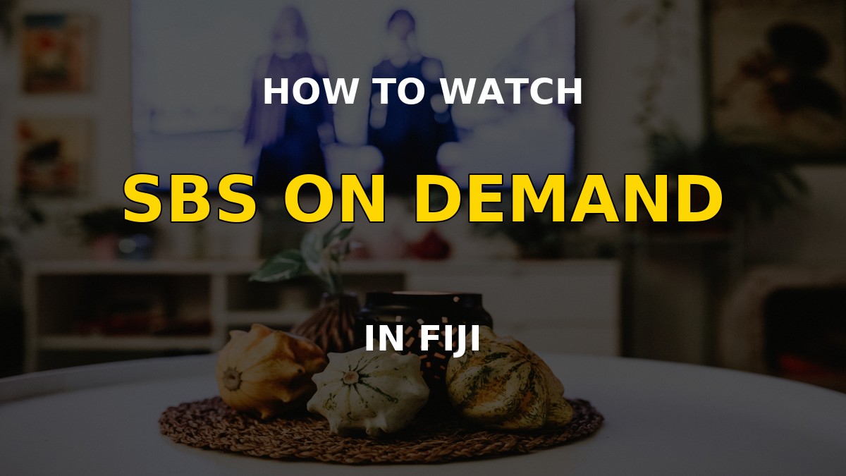 Watch SBS On Demand in Fiji on a television