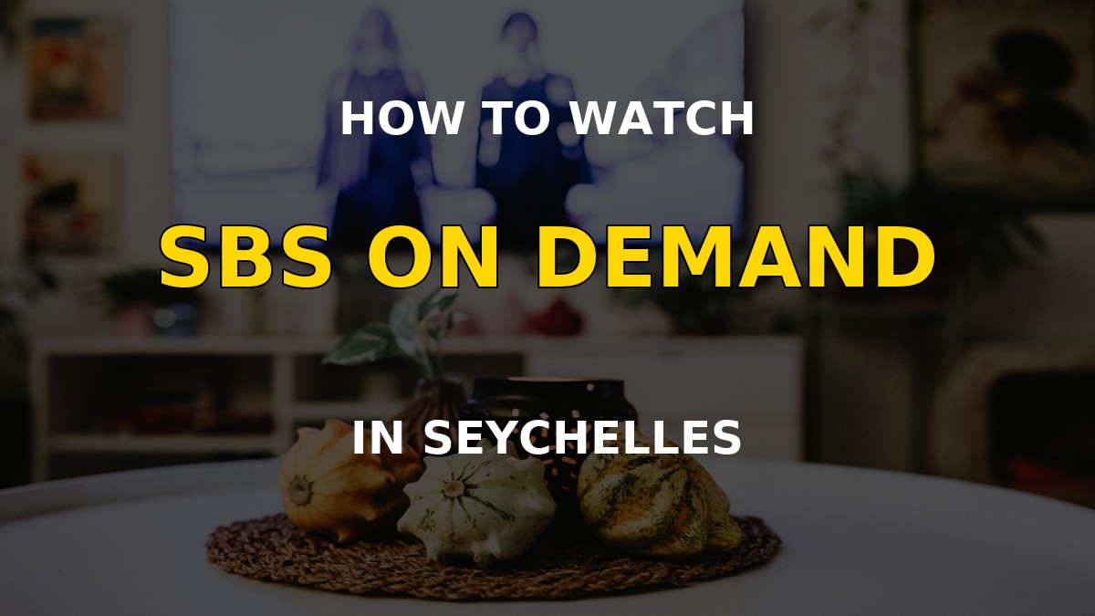 Watch SBS On Demand in Seychelles on a television