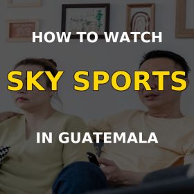 Watch Sky Sports in Guatemala on a television