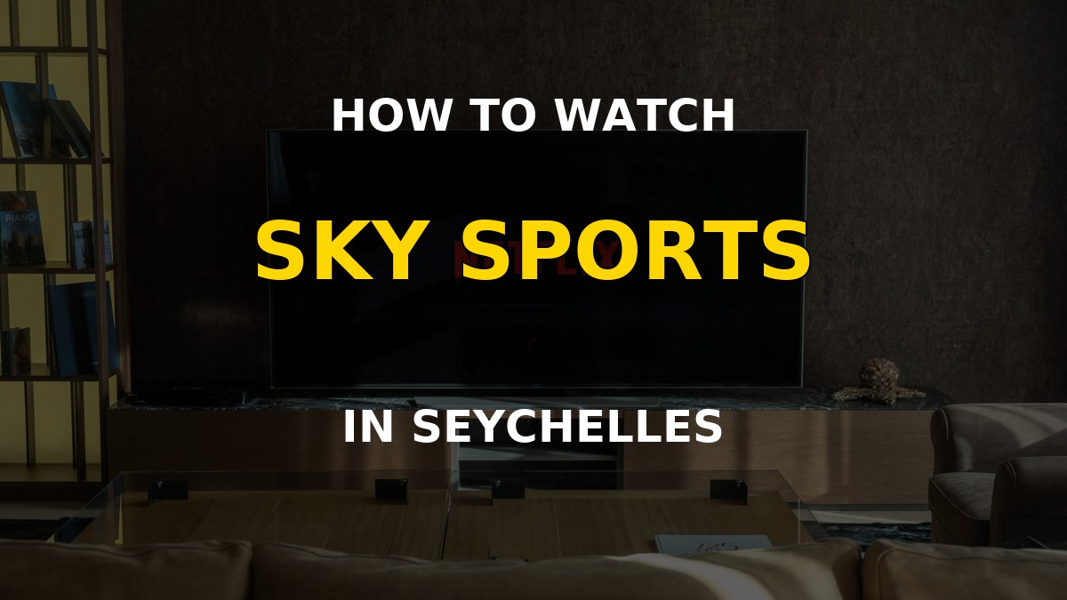 Watch Sky Sports in Seychelles on a television