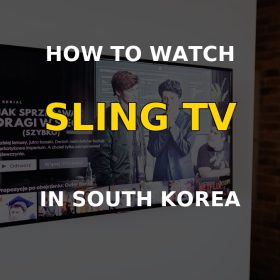 Watch Sling TV in South Korea on a television