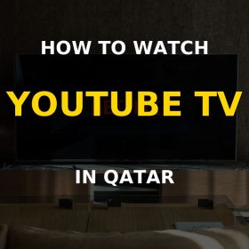 Watch YouTube TV in Qatar on a television